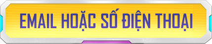Email hoặc số điện thoại